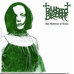 Reverend Bizarre : The Goddess of Doom